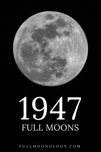 Photo of the moon for the dates of the 1947 Full Moons